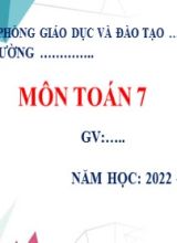Bài giảng Toán Lớp 7 (Sách Chân trời sáng tạo) - Ôn ập chương 4 - Năm học 2022-2023